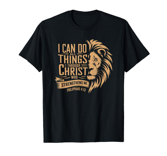 Christian Tshirt Philippians 4:13 Religious Lion Strengthens T-Shirt