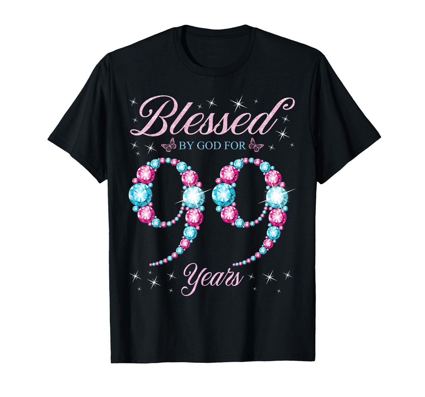 Blessed By God For 99 Years Old 99th Birthday Woman Queen T-Shirt