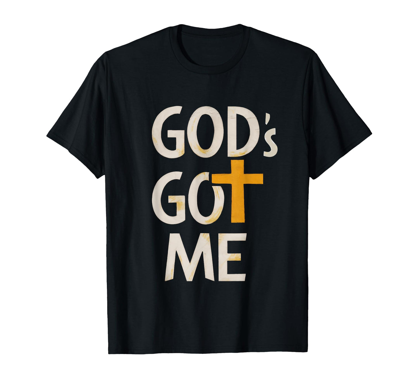 God's Got Me Christian T-Shirt