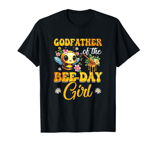 Godfather Of The Birthday Girl Bee Family Birthday Party T-Shirt
