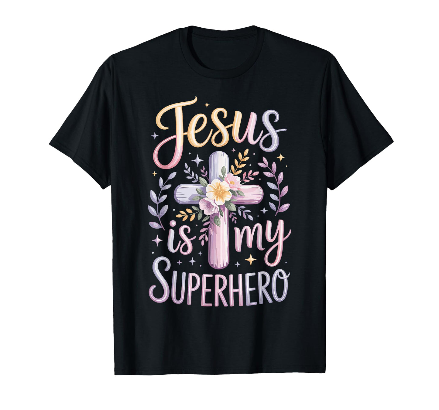 Jesus Is My Superhero T-Shirt