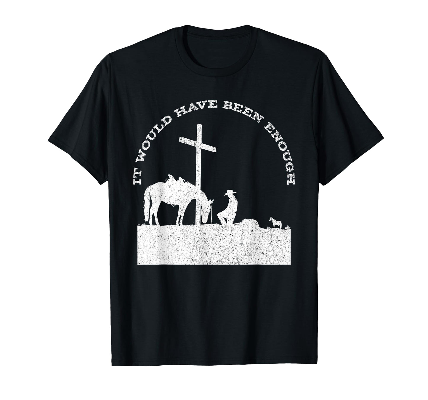 Cowboy Kneeling at Cross Western Jesus for Mens Faith T-Shirt