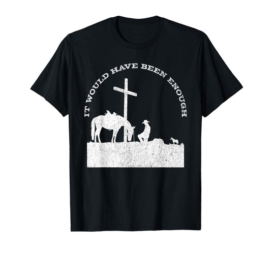 Cowboy Kneeling at Cross Western Jesus for Mens Faith T-Shirt