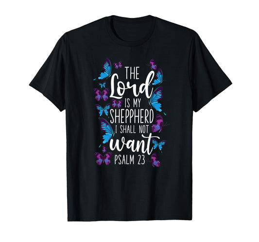 Christian Bible Verse Quote Butterfly Psalm 23 T-Shirt