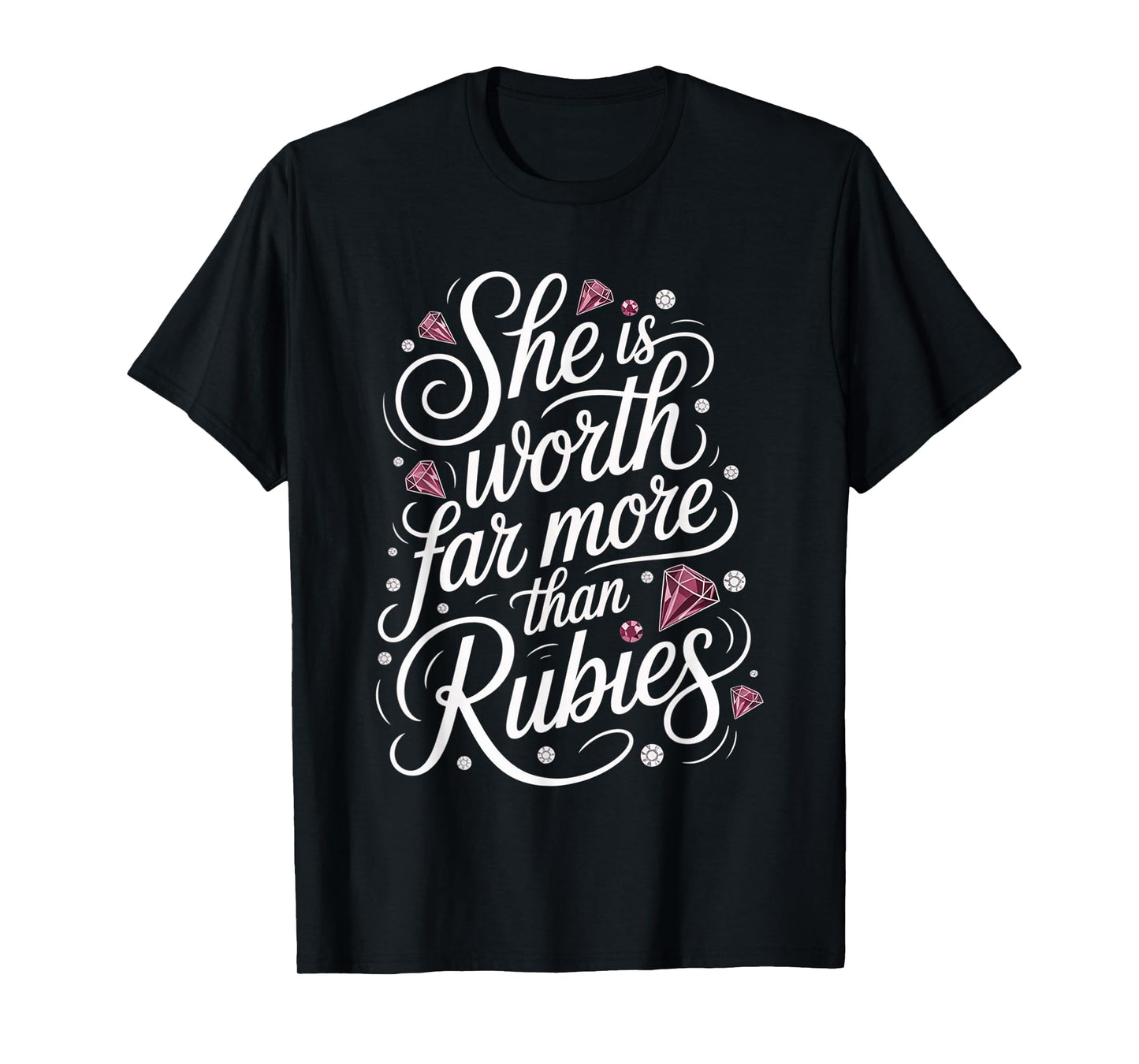 She is Worth Far More Than Rubies Christian Women - T-Shirt