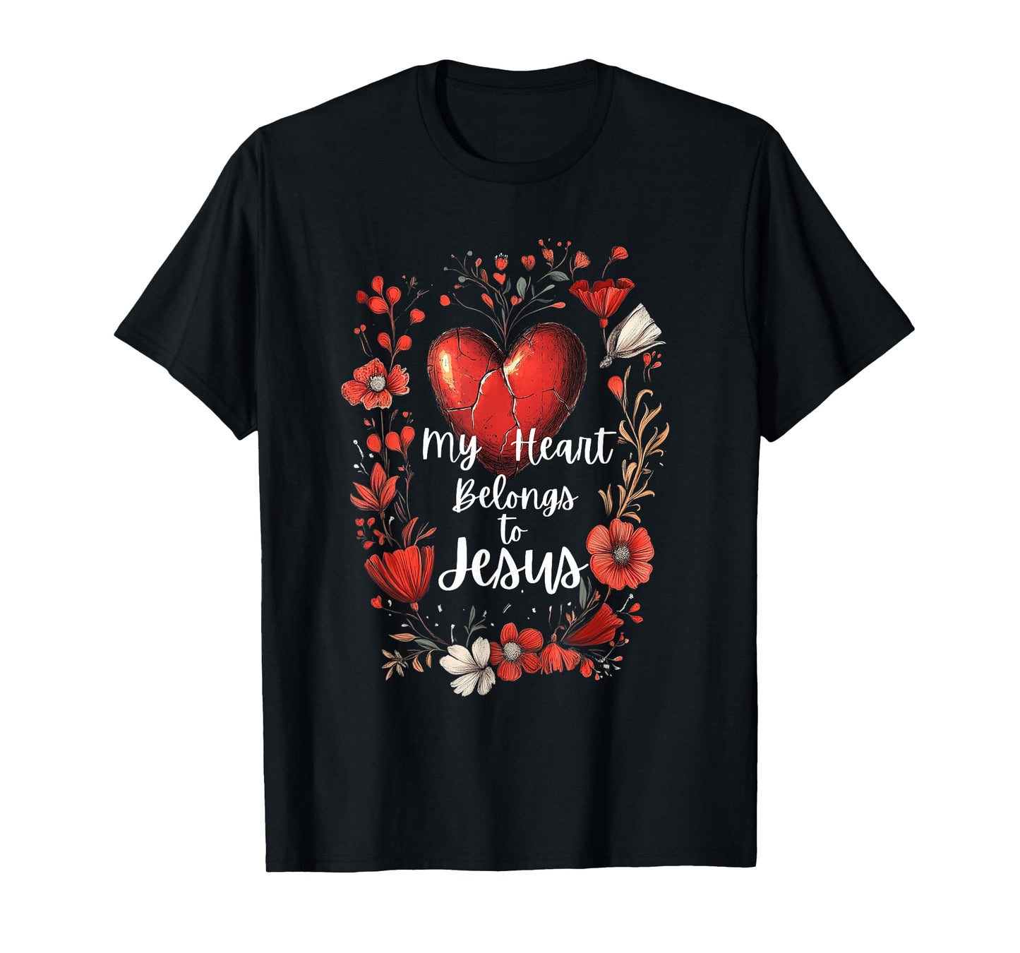 My Heart Belongs to Jesus | Christian Love + Faith Message T-Shirt