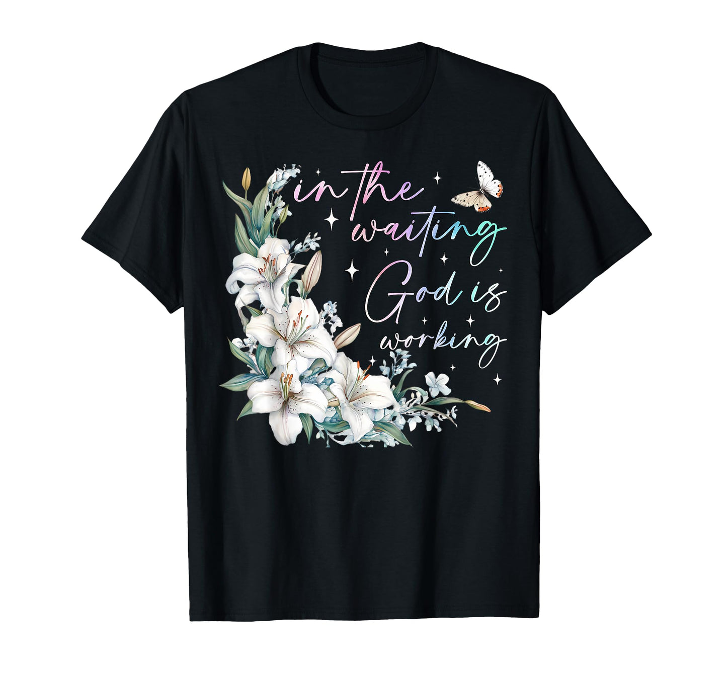In the Waiting God is Working Christian Quote Floral Faith T-Shirt