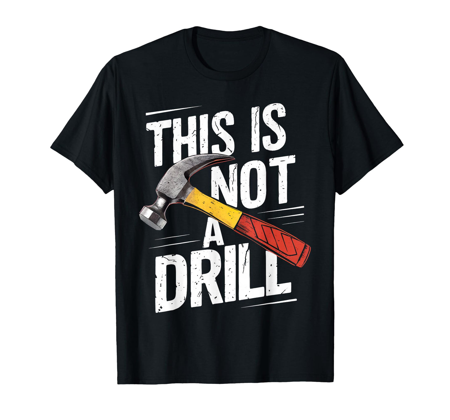 This is Not A Drill Shirt Handyman Woodworker Carpenter T-Shirt