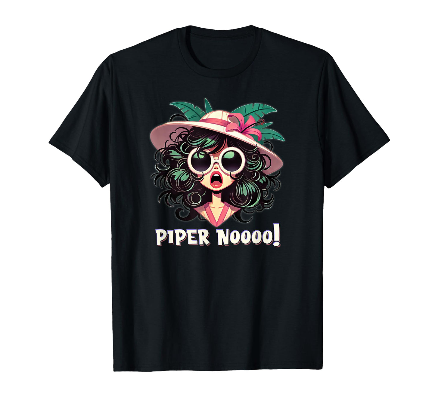 Funny Parody Quote PIPER NO! 2025 Television Pop Culture T-Shirt