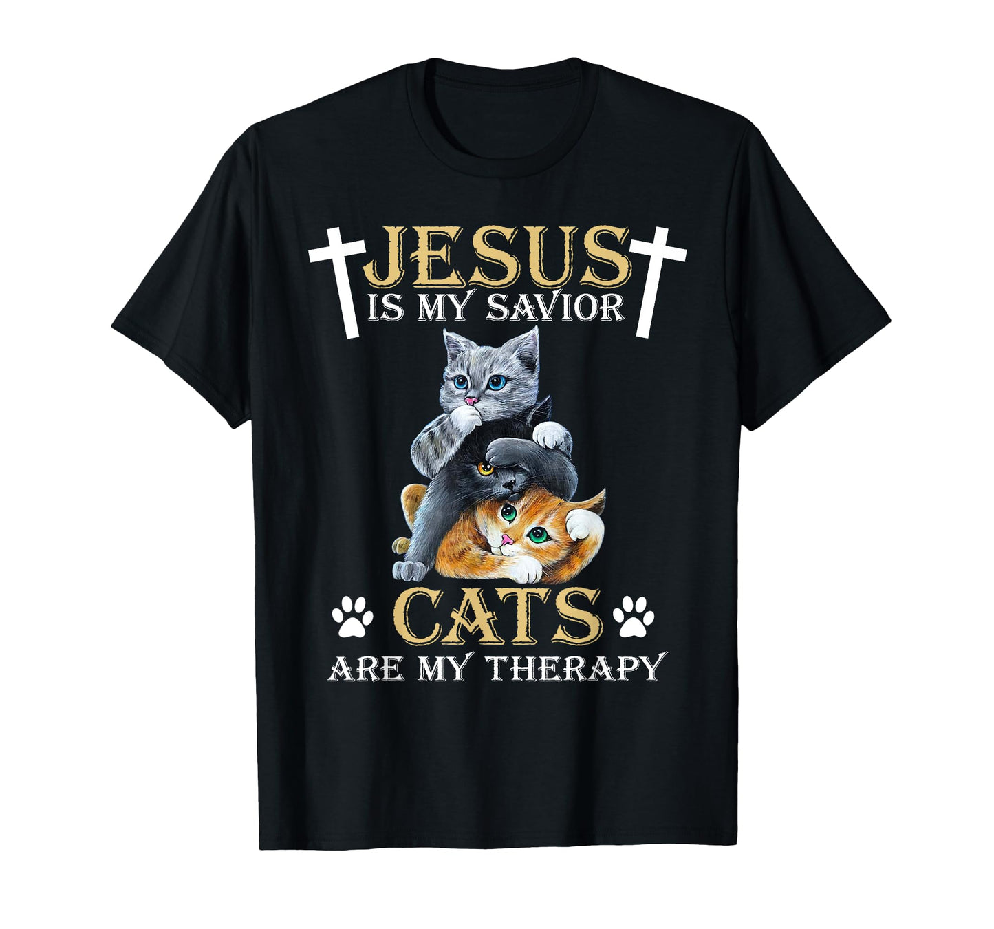 Jesus Is Savior Cats Are My Therapy Christian Funny Cat T-Shirt