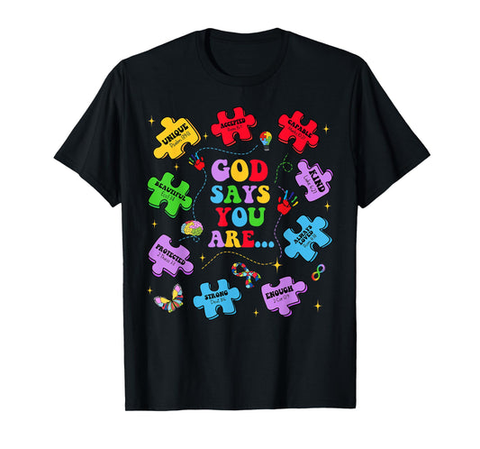 God Say You Are Autism Christian Jesus Bible Verse Religious T-Shirt