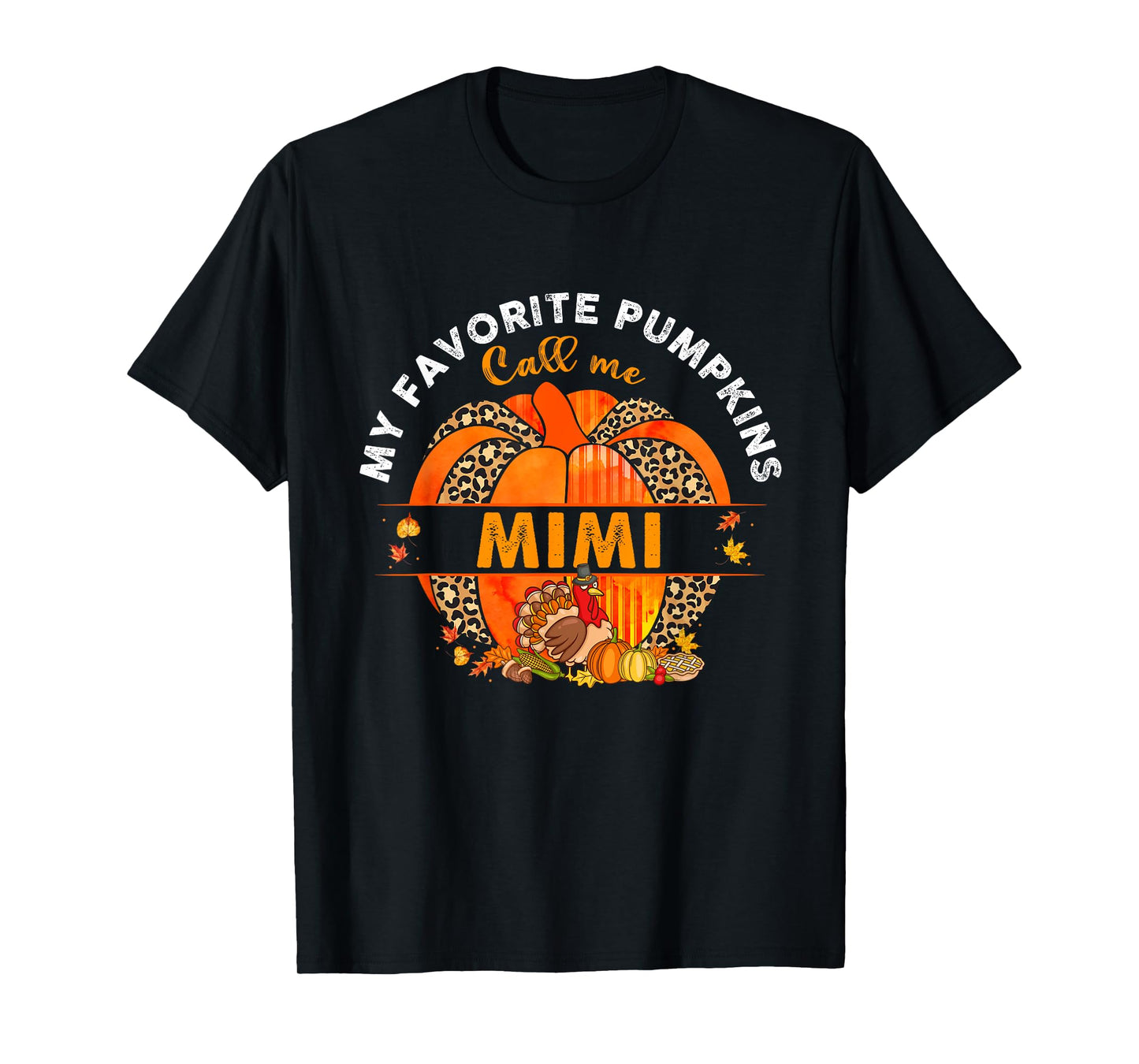 My Favorite Pumpkins Call Me Mimi Pumpkin Thanksgiving T-Shirt