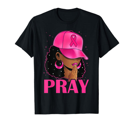 Pray Black Women Afro Christian Breast Cancer Awareness T-Shirt