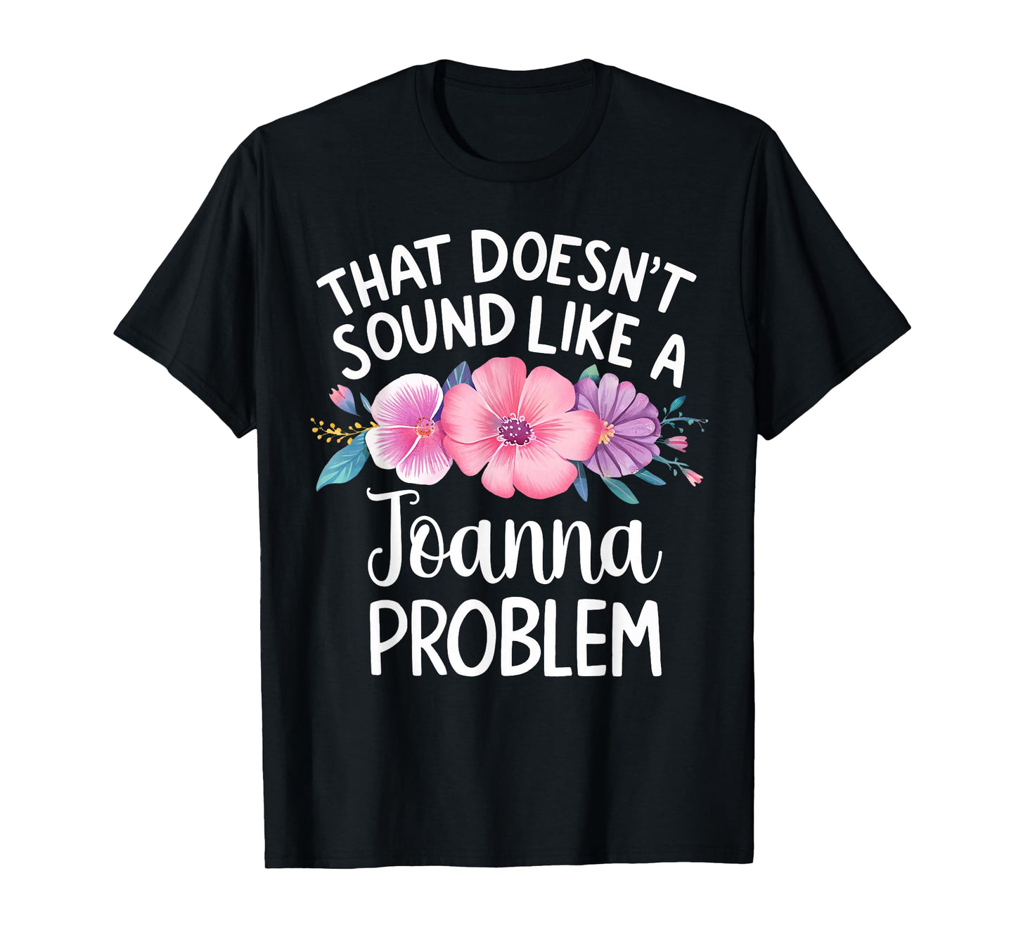 JOANNA Personalized Cute Flower Girls JOANNA Name T-Shirt