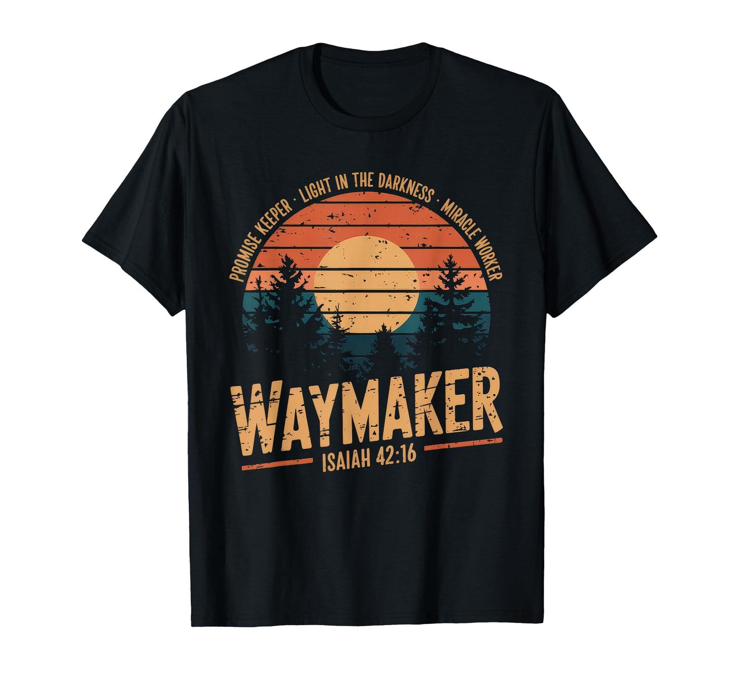 Waymaker Tshirt Promise Keeper Miracle Worker God Christian T-Shirt