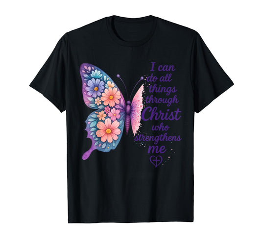 I Can Do All Things Through Christ Pretty Butterfly Style T-Shirt
