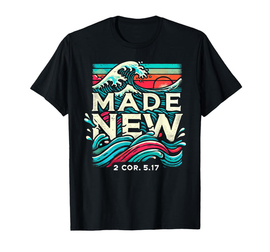 Made New Baptism Shirt Christian Shirts For Youth Baptized T-Shirt