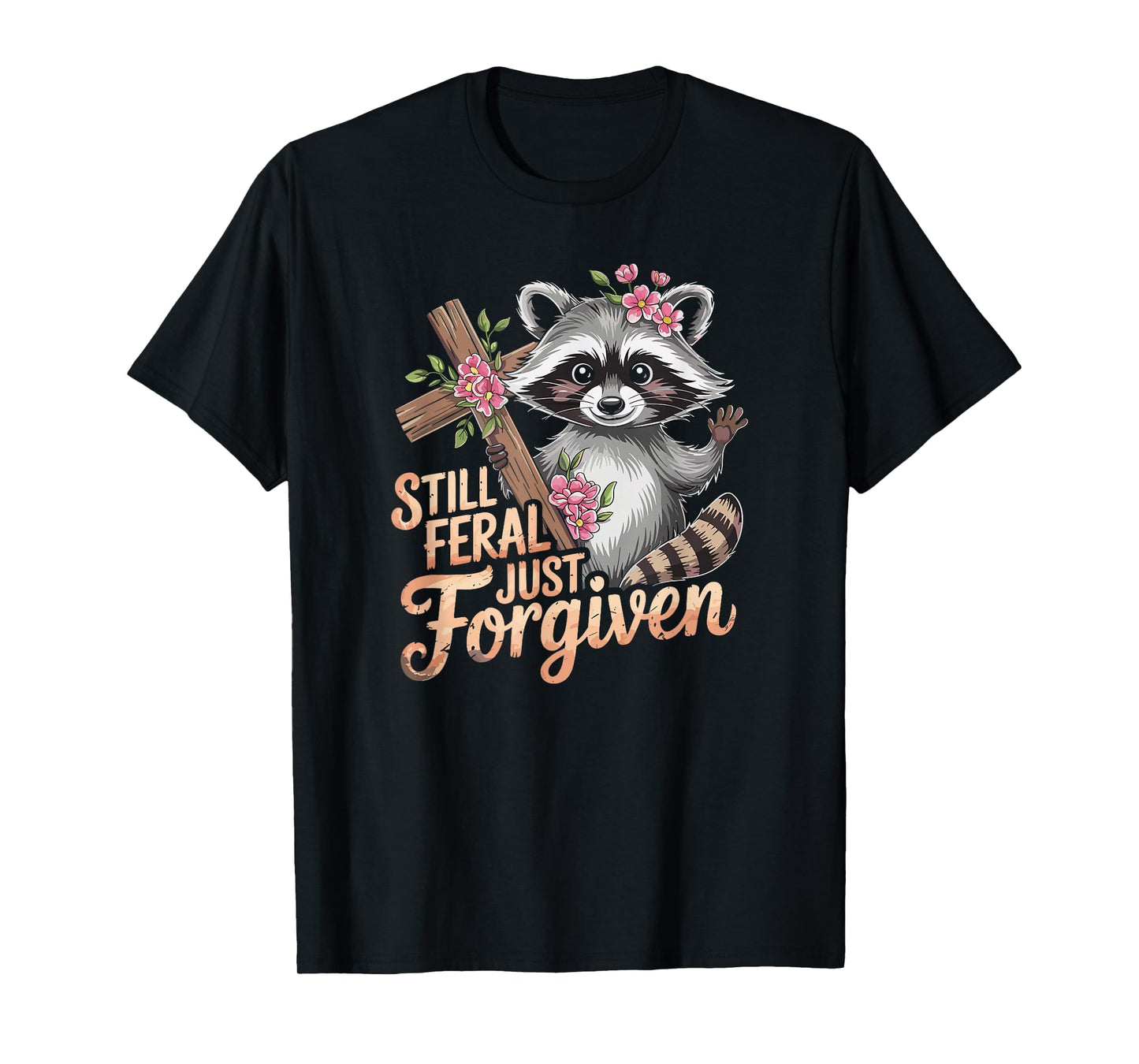 Still Feral Just Forgiven Vintage Christian Cross Raccoon T-Shirt