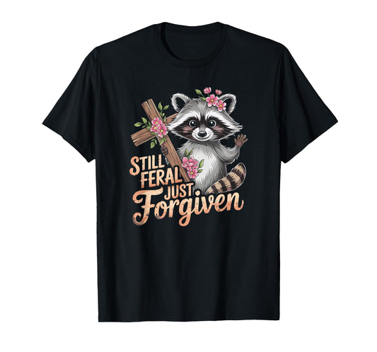 Still Feral Just Forgiven Vintage Christian Cross Raccoon T-Shirt