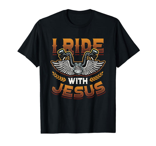I Ride With Jesus Motorcycle Biker Christian T-Shirt