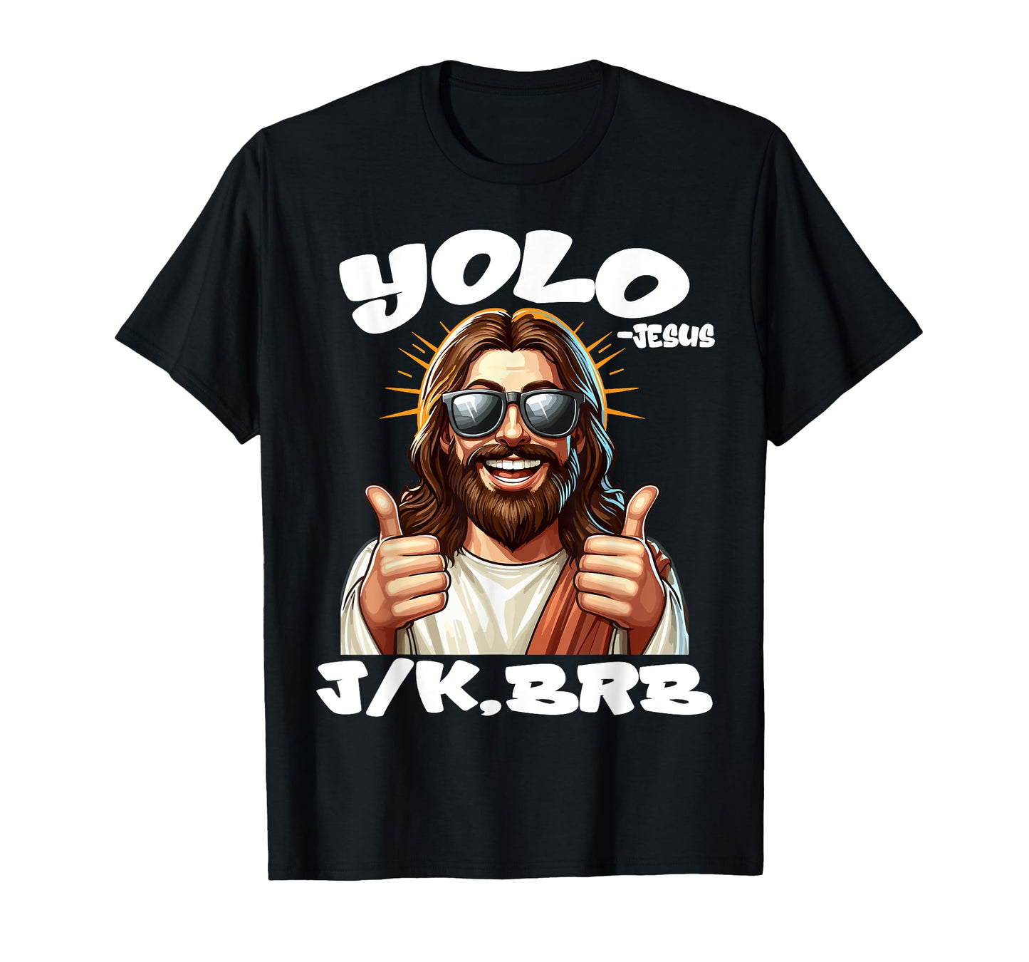 YOLO JK BRB JESUS Christians Easter Day Funny Resurrection T-Shirt