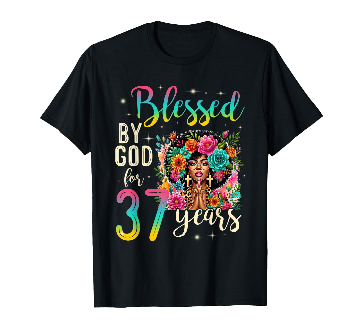 Black Girl Blessed by God for 37 Years Christian Birthday T-Shirt