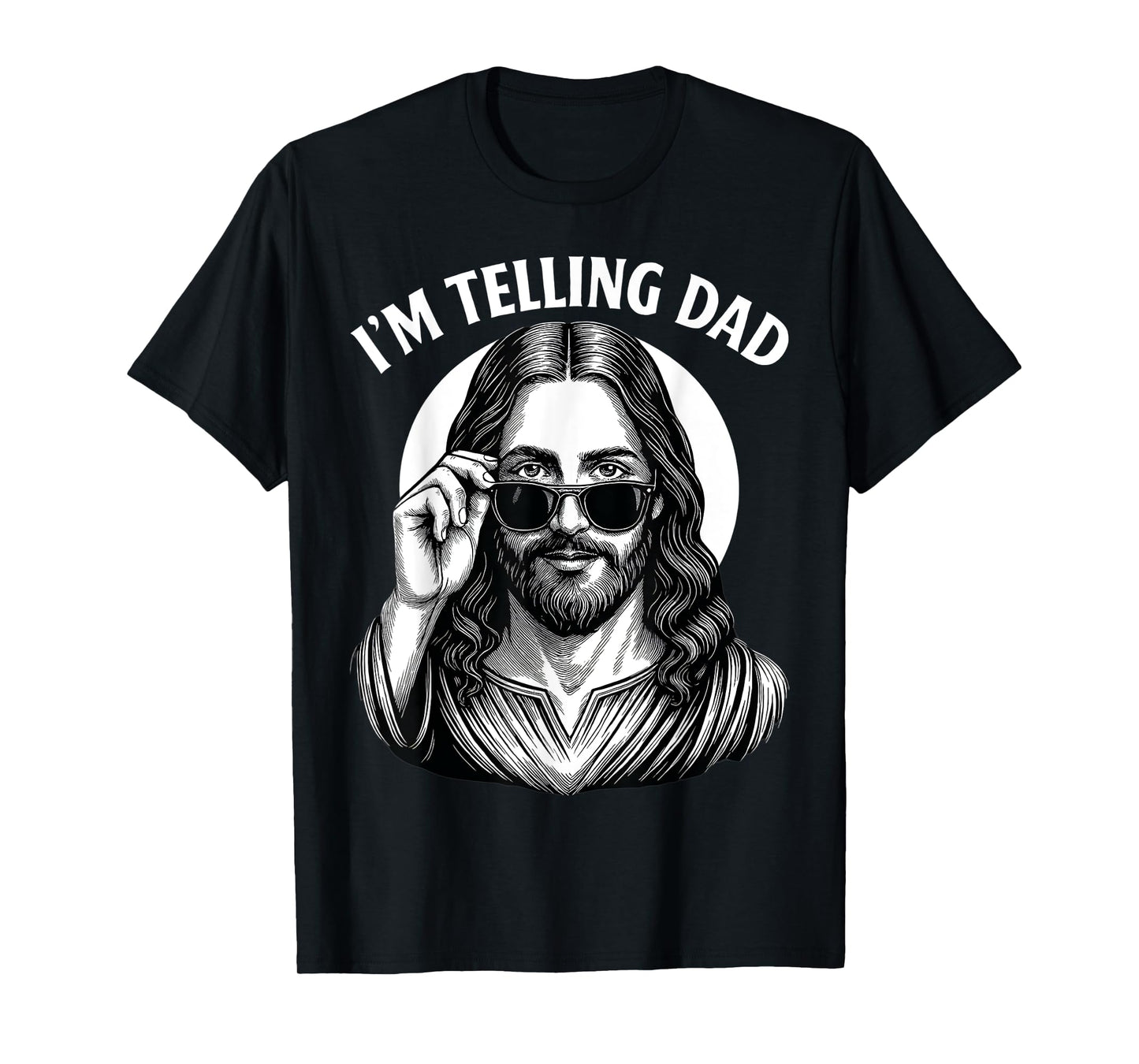 Funny I'm Telling Dad Shirt Religious Christian Jesus Meme T-Shirt