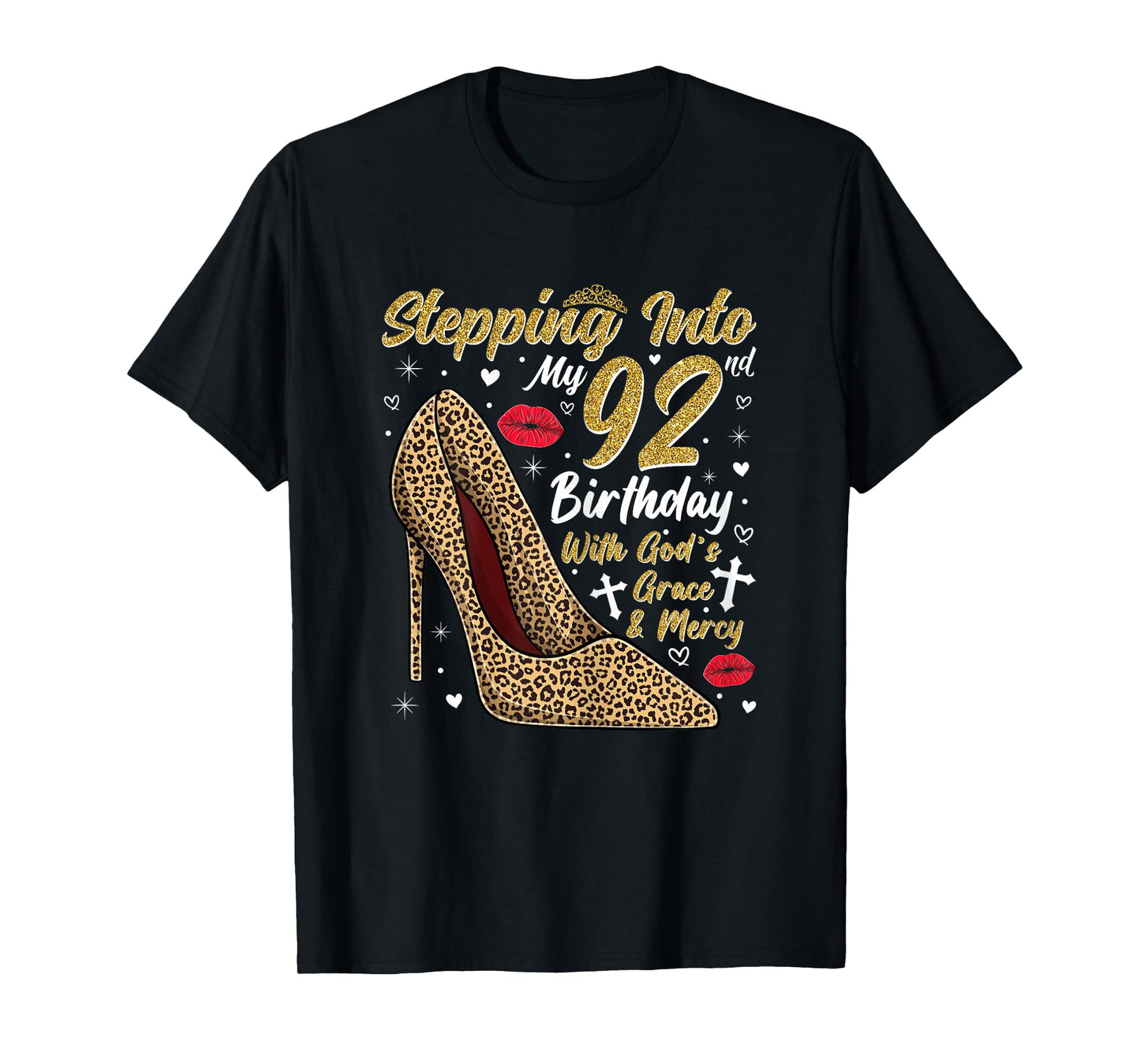 Stepping Into My 92nd Birthday with God's Grace and Mercy T-Shirt