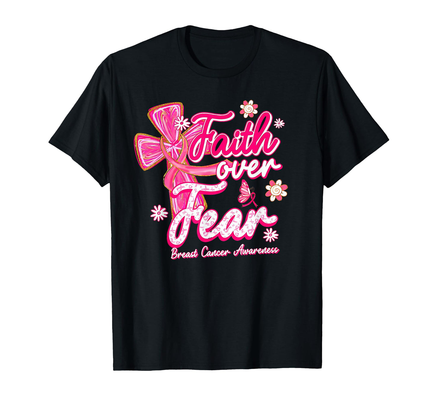 Coquette Faith Over Fear Breast Cancer Awareness Pink Ribbon T-Shirt