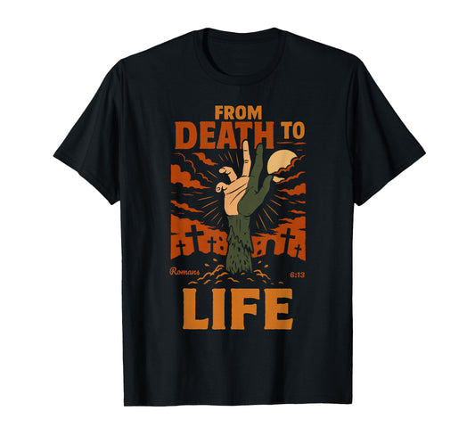 Christian Halloween Zombie Romans 6 13 Bible Verse Faith T-Shirt