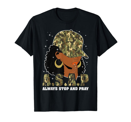 Always Stop And Pray Black Woman Afro Christian Sayings T-Shirt
