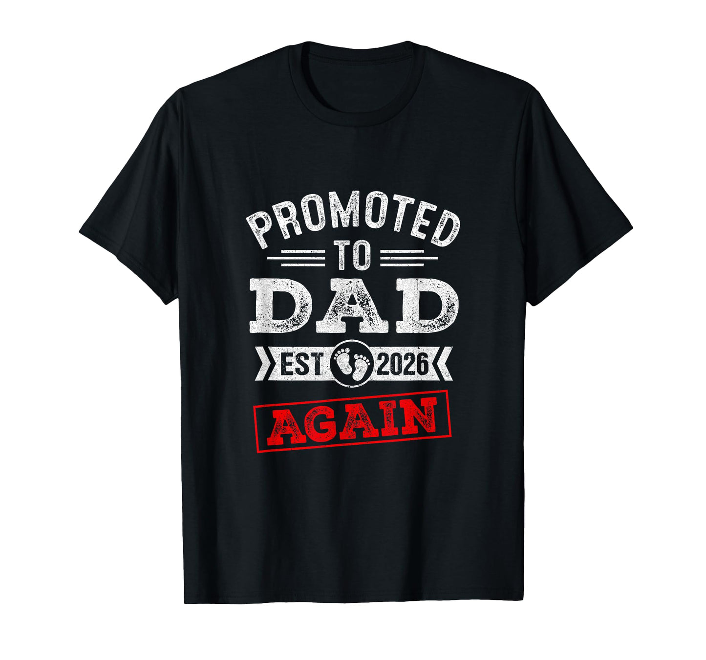 Promoted To Dad Again 2026 Pregnancy Announcement T-Shirt