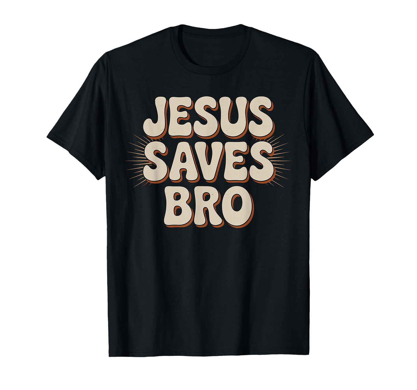 Jesus Saves Bro Christian Faith T-Shirt