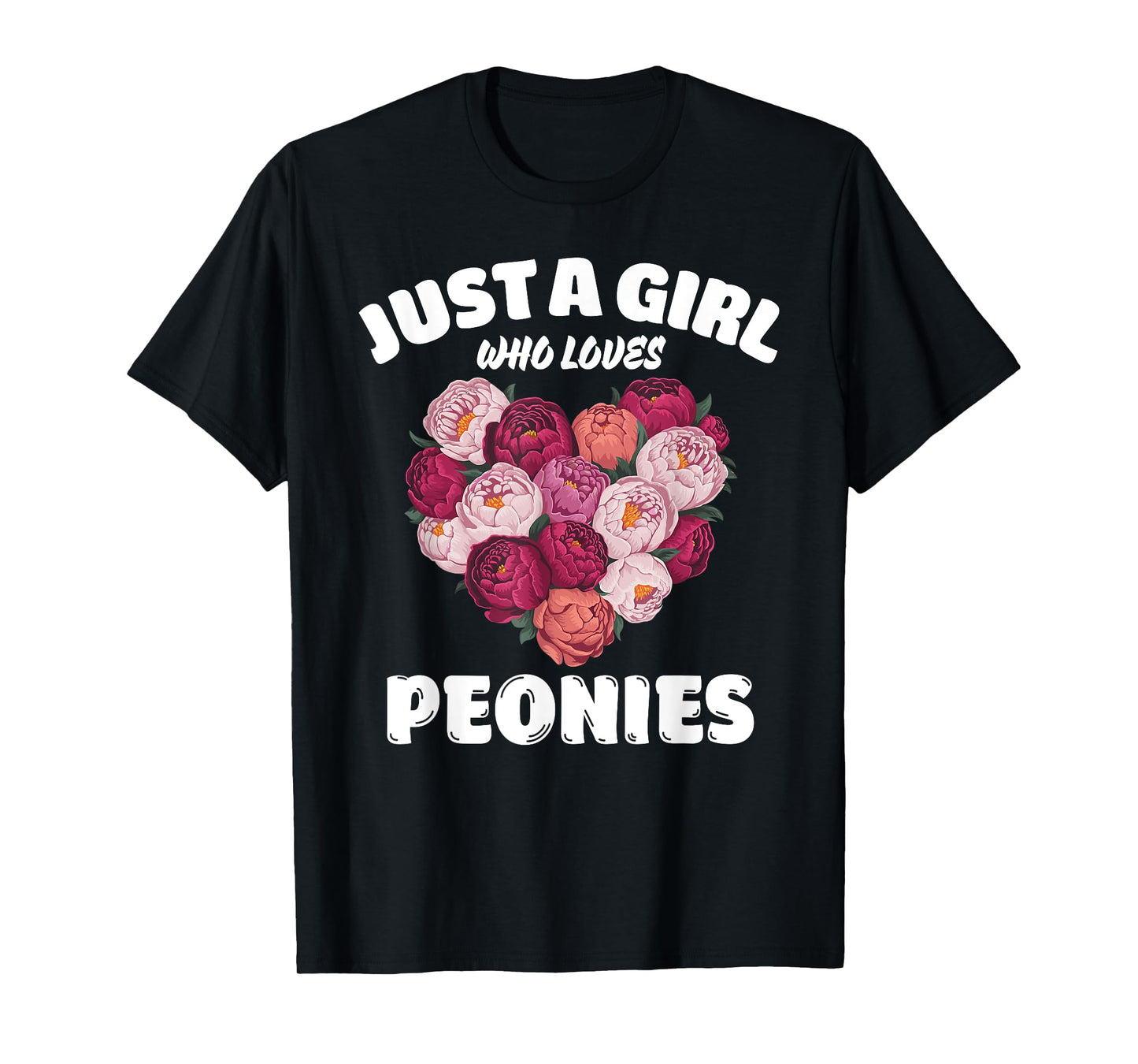 Just A Girl Who Loves Peonies, Peony Flowers Lover T-Shirt