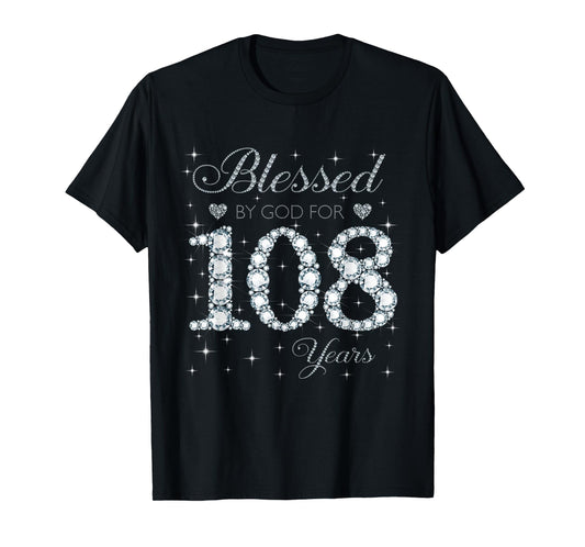 Blessed by God For 108 Years Old 108th Birthday Women Lady T-Shirt