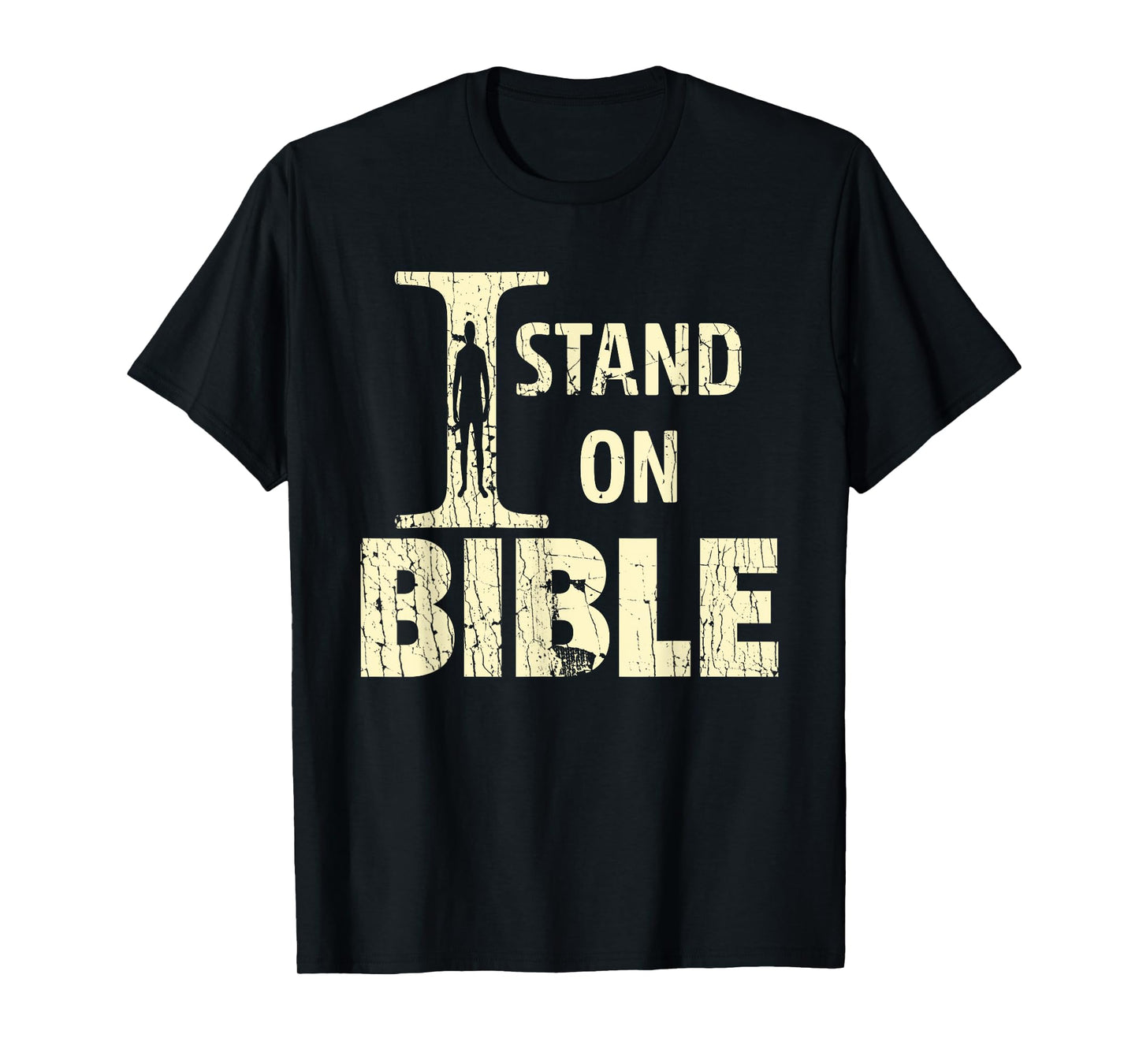 I Stand On Bible Faith With God Bible Verse Lover T-Shirt