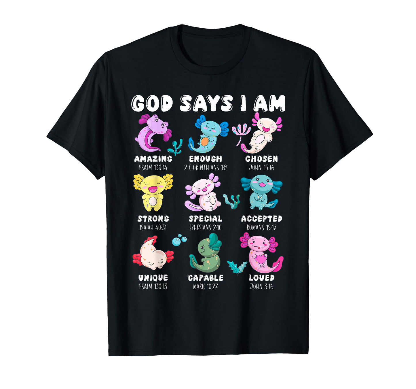 God Says I Am Christian Boys Girls Toddler Kids Axolotl T-Shirt