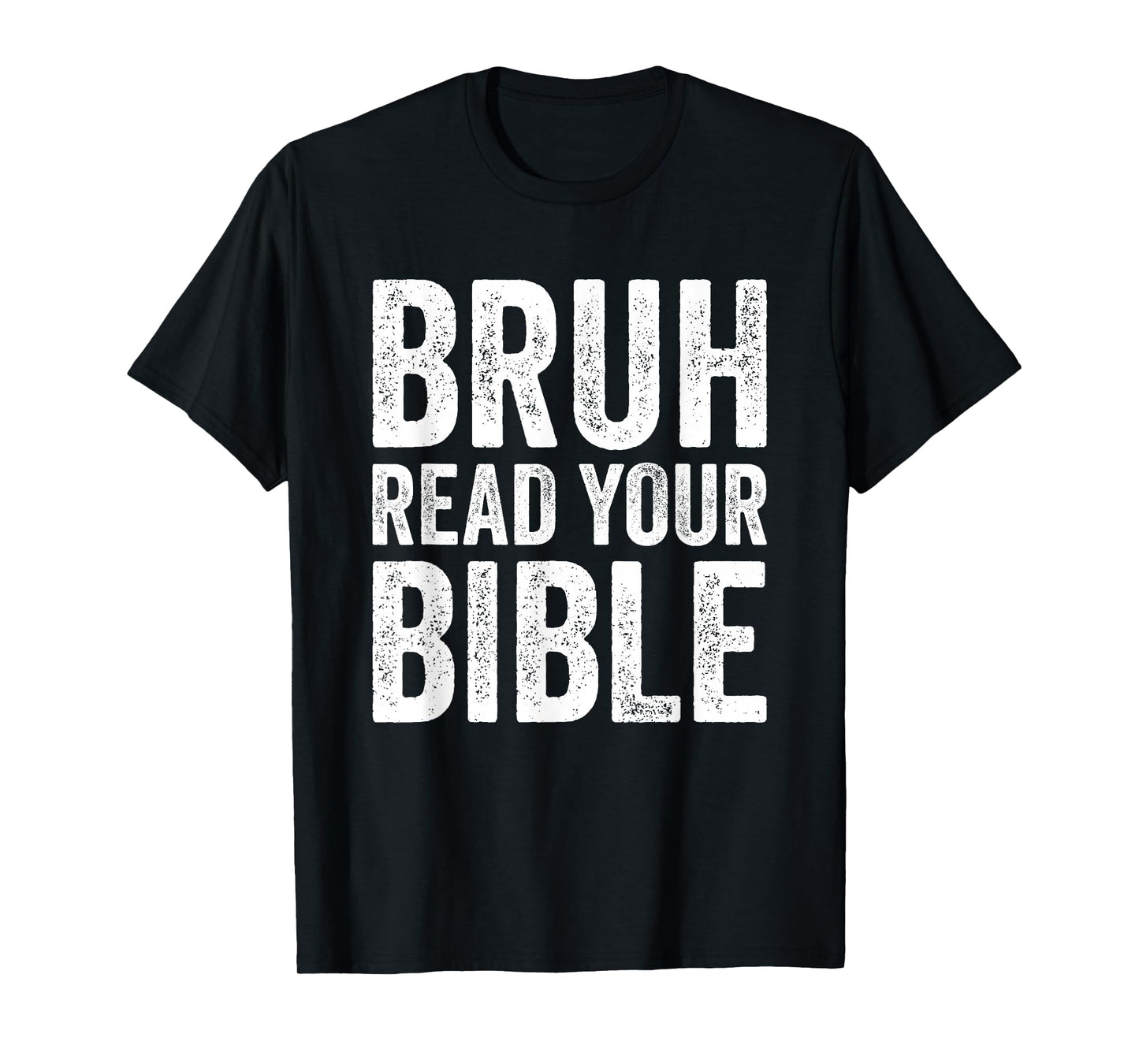 Bruh Read Your Bible Funny Christian Humor Faith Religious T-Shirt