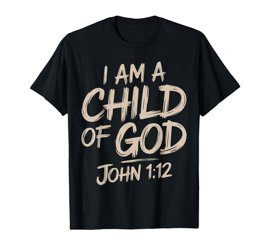 I'm a Child of God John 1-12 Christian Bible Verse Jesus T-Shirt