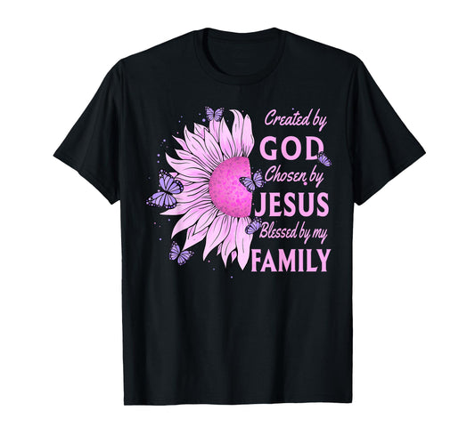 Created By God Loved By My Family Christian Sunflower T-Shirt