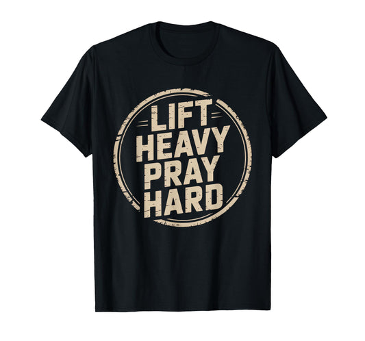 Lift Heavy Pray Hard Tshirt Gym Christian Gift Jesus Faith T-Shirt