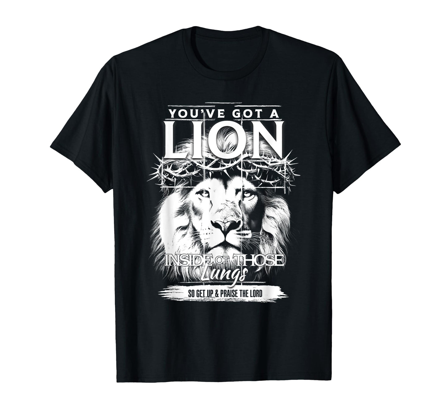 You've Got A Lion Inside Of Those Lungs Christian Women T-Shirt
