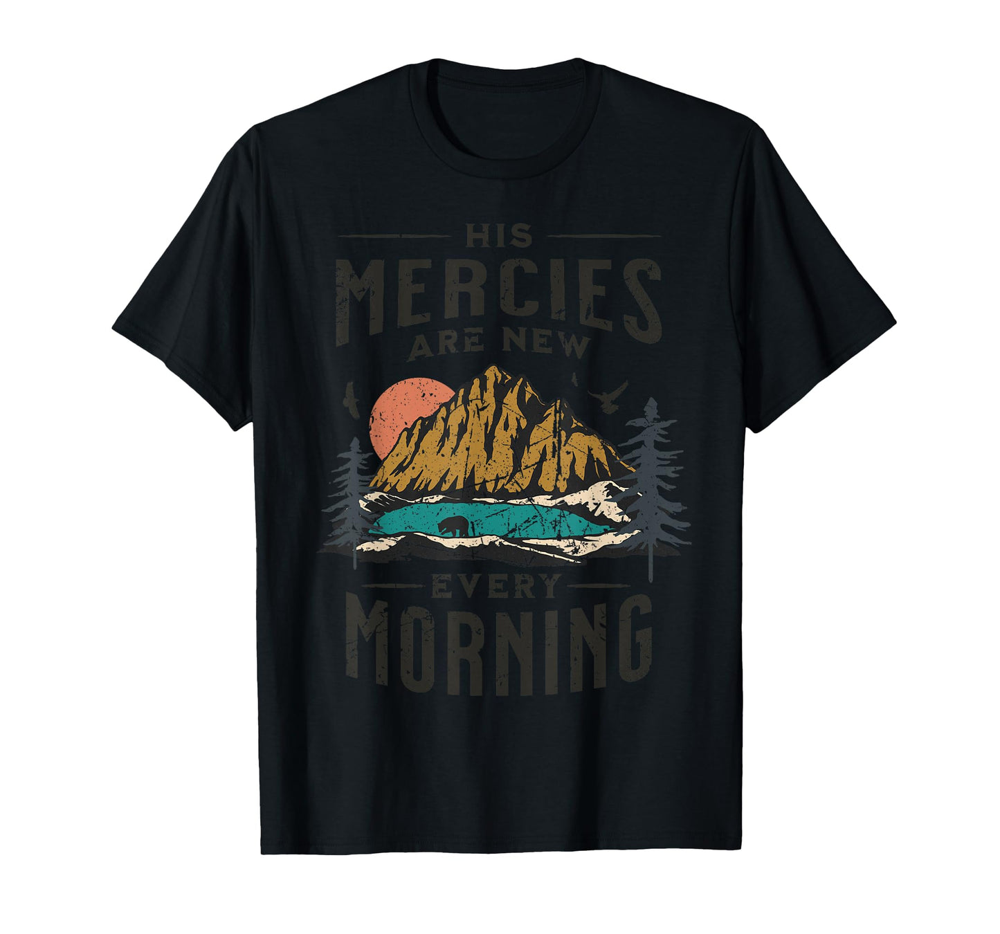 His Mercies Are New Every Morning Christian Scripture Jesus T-Shirt