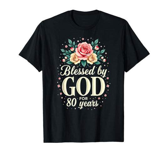 Blessed by God for 80 Years Religious 80th Birthday T-Shirt
