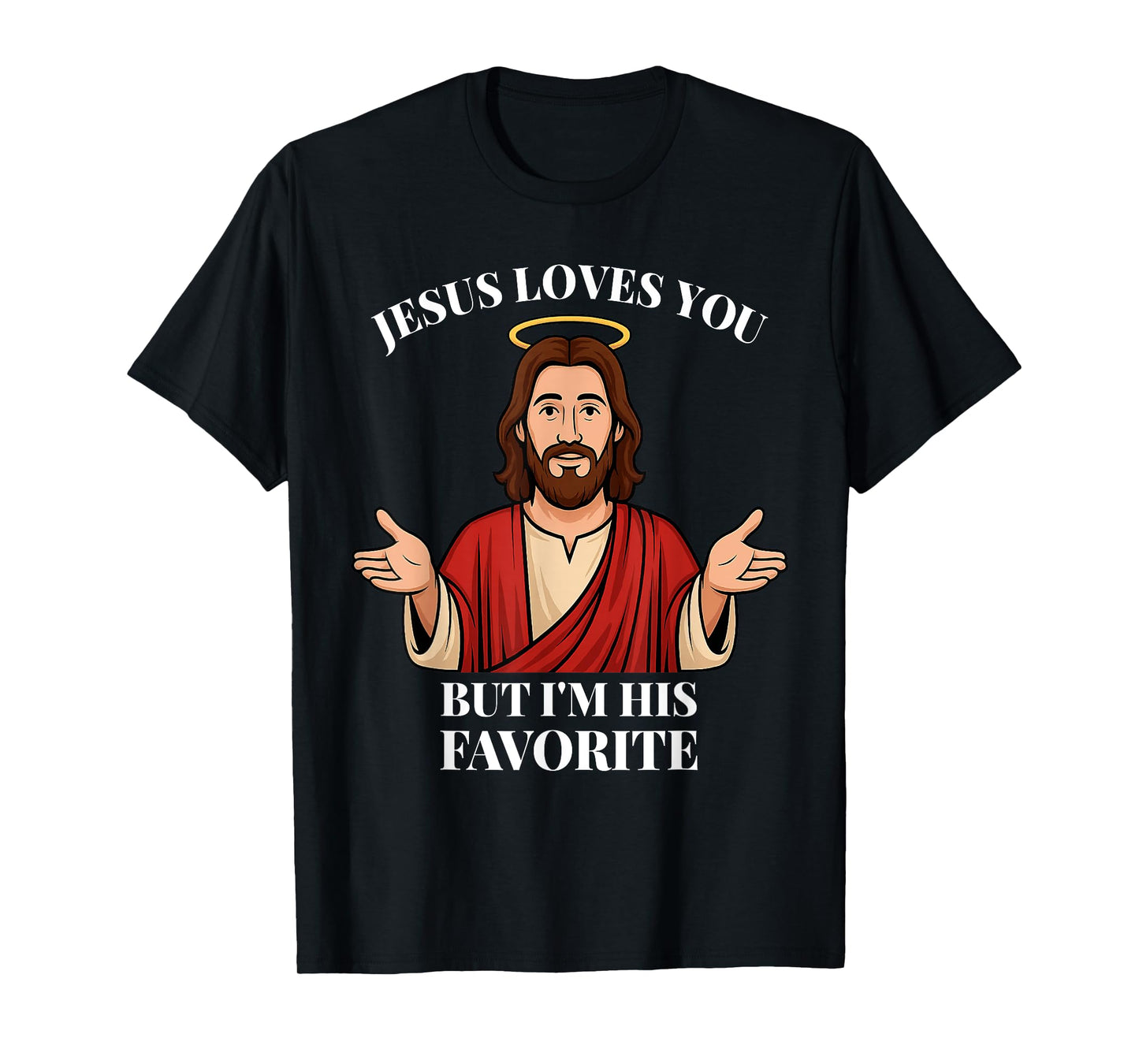 Funny Catholic I'm his Favorite Christian Faith Driven T-Shirt