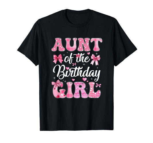 Aunt Of The Birthday Girl Family Pink Coquette Bow T-Shirt