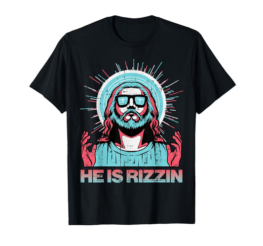 He Is Rizzin Risen Jesus Easter Funny Saying Women Men Kids T-Shirt