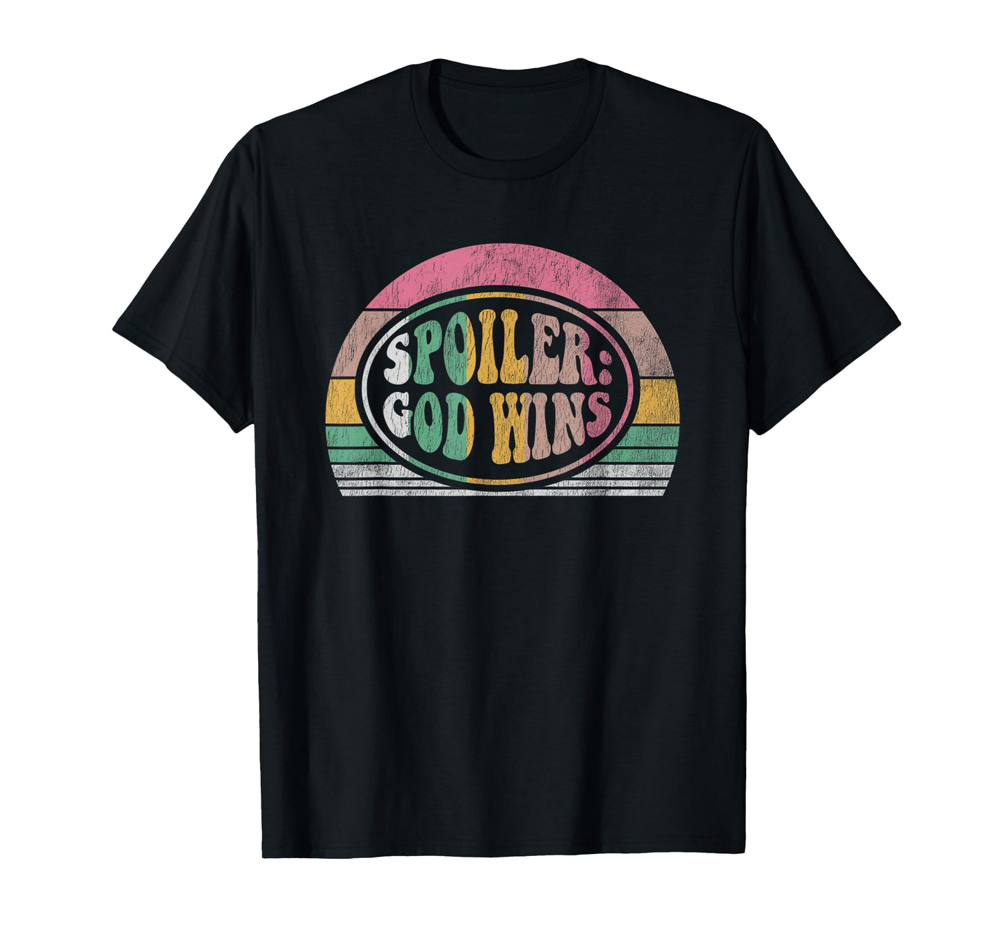 Spoiler: God Wins Retro Inspirational T-Shirt