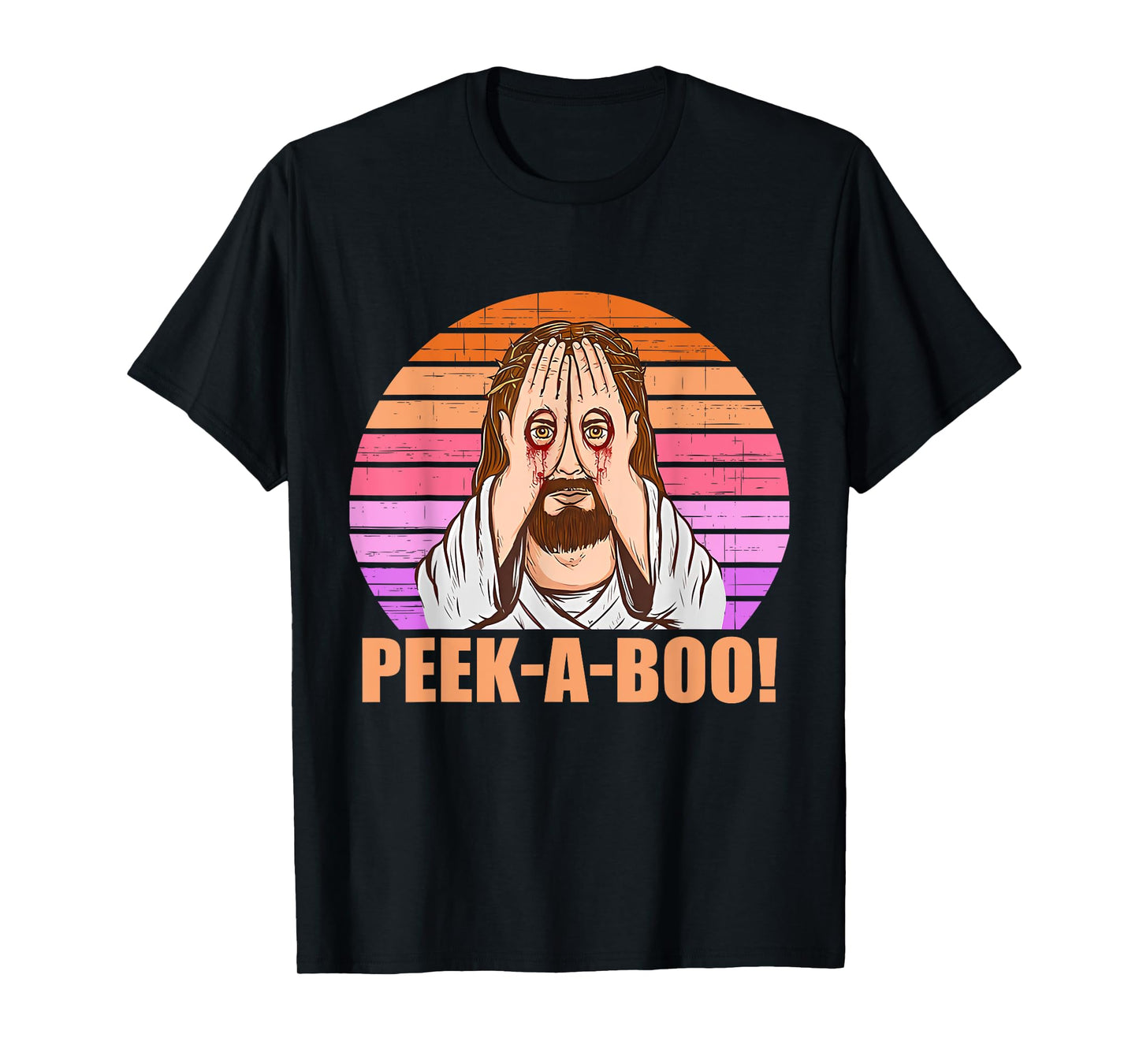 Funny Peek-A-Boo Jesus Looking Vintage Quote T-Shirt