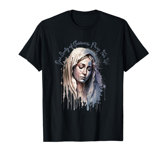 Our Lady of Sorrows, Pray for Us! T-Shirt